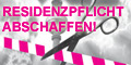 Residenzpflicht abschaffen!